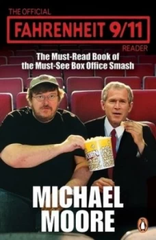 Image of The Official Fahrenheit 9/11 Reader by Michael Moore Book