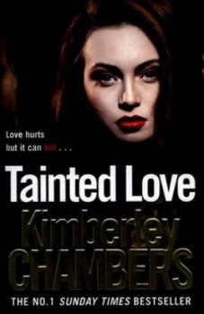 Image of Tainted Love by Kimberley Chambers Hardback
