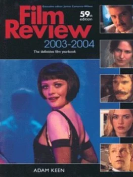 Image of Film Review 2003-2004 by Adam Keen and James Cameron-Wilson Hardback