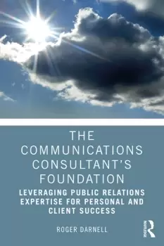 Image of The Communications Consultants FoundationLeveraging Public Relations Expertise for Personal and Client Success