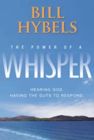 Image of The Power of a Whisper by Bill Hybels
