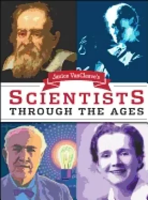 Image of janice vancleaves scientists through the ages
