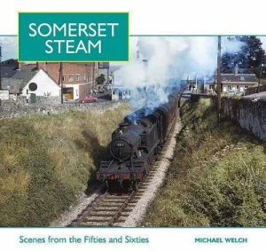 Image of Somerset Steam by Michael S Welch Paperback