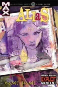 Image of Alias Volume 2 Come Home Tpb by Brian Michael Bendis Paperback