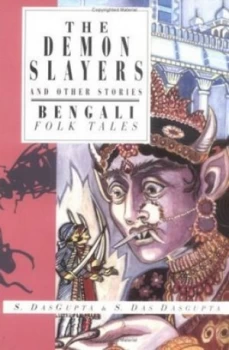 Image of The Demon Slayers and Other Stories by Sayantani Dasgupta and Shamita Dasgupta Paperback