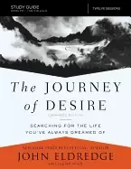 Image of journey of desire study guide expanded edition searching for the life youve