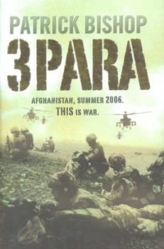 Image of 3 Para by Patrick Bishop Hardback