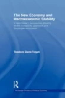Image of The New Economy and Macroeconomic Stability : A Neo-Modern Perspective Drawing on the Complexity Approach and Keynesian Economics