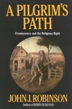Image of A Pilgrims Path by John J Robinson Hardback