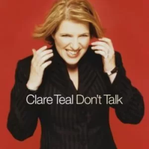 image of Dont Talk by Clare Teal CD Album