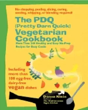 Image of pdq vegetarian cookbook 240 healthy and easy no prep recipes for busy cooks