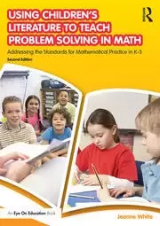 Image of Using Childrens Literature to Teach Problem Solving in Math Addressing the Standards for Mathematical Practice in K-5