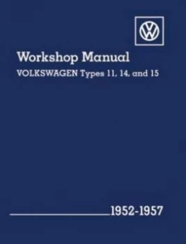 Image of Volkswagen Workshop Manual Types 11 14 and 15 by Volkswagen of America Hardback