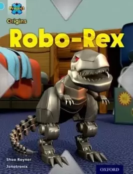 Image of Robo-Rex - Shoo Rayner - Paperback - Used