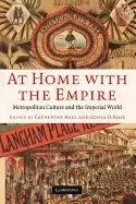 Image of at home with the empire metropolitan culture and the imperial world