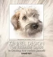 Image of kennel design the essential guide to creating your perfect kennels by key d