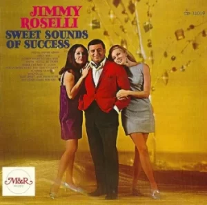 Image of Sweet Sounds of Success by Jimmy Roselli CD Album