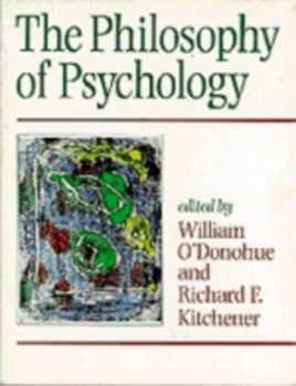 Image of The Philosophy of Psychology by William Odonohue Paperback