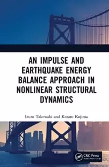 Image of An Impulse and Earthquake Energy Balance Approach in Nonlinear Structural Dynamics