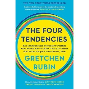 Image of The Four Tendencies The Indispensable Personality Profiles That Reveal How to Make Your Life Better (and Other People's...