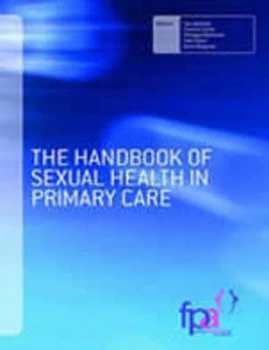 Image of The Handbook of Sexual Health in Primary Care by Toni Belfield and Family Planning Association Paperback