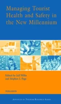 Image of Managing Tourist Health and Safety in the New Millennium