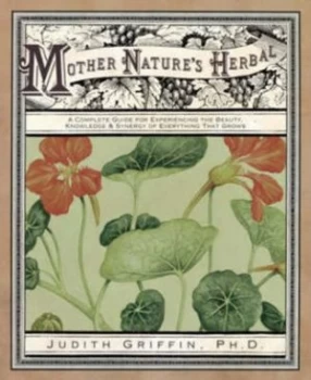 Image of Mother Natures Herbal by Judith Griffin Paperback