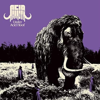 Image of Acid Mammoth - Under Acid Hoof CD