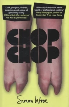 Image of Chop Chop by Simon Wroe Hardback