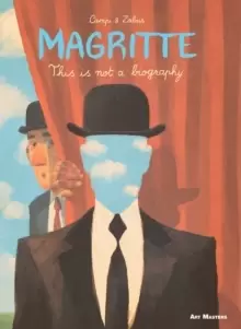Image of Magritte : This is Not a Biography