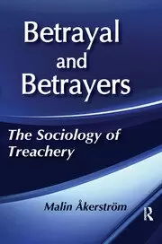 Image of Betrayal and Betrayers The Sociology of Treachery