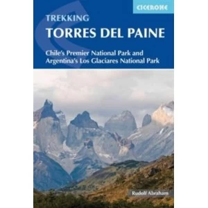 Image of Torres del Paine : Chile's Premier National Park and Argentina's Los Glaciares National Park