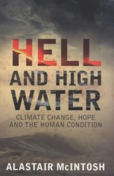 Image of Hell and High Water by Alastair Mcintosh Paperback