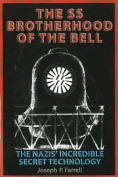 Image of The Ss Brotherhood of the Bell by Joseph P. Farrell Paperback