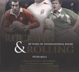 Image of Rucking and Rolling by Peter Bills and Anthony Oreilly Hardback