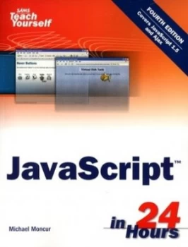 Image of Sams Teach Yourself Javascript in 24 Hours by Michael Moncur Book