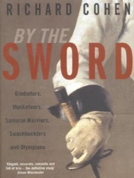 Image of By the Sword by Richard Cohen Hardback