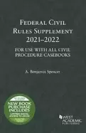 Image of Federal Civil Rules Supplement, 2021-2022, For Use with All Civil Procedure Casebooks