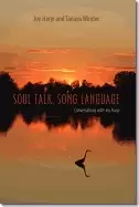 Image of soul talk song language conversations with joy harjo