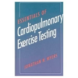 Image of Essentials of cardiopulmonary exercise testing by Jonathan Myers