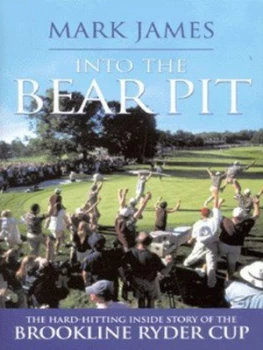 Image of Into the Bear Pit by Mark James Hardback
