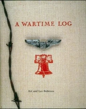 Image of A Wartime Log by Art Beltrone and Lee Beltrone Book