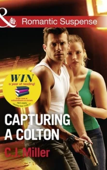 Image of Capturing a Colton by C.J. Miller Book