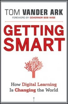 Image of Getting Smart by Tom Vander Ark Hardback