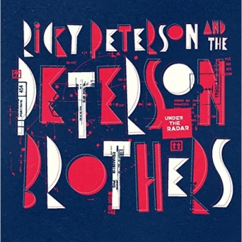 Image of Ricky Peterson & The Peterson Brothers - Under The Radar CD