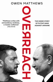 Image of Overreach : The Inside Story of Putins War Against Ukraine