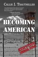 Image of becoming american a world war ii young adult novel