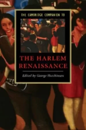 Image of The Cambridge companion to the Harlem Renaissance by George Hutchinson