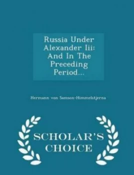 Image of Russia under Alexander Iii by Hermann Von Samson-Himmelstjerna Paperback