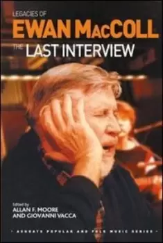 Image of Legacies of Ewan MacColl by Ewan MacColl